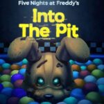 Fnaf into The Pit
