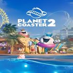 Planet Coaster 2