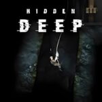Hidden Deep