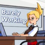Barely Working
