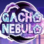 Gacha Nebula