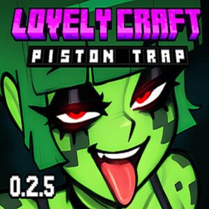Lovely Craft Piston Trap
