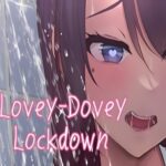 Lovey-Dovey Lockdown