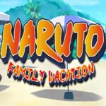 Naruto Family Vacation