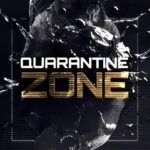 Quarantine Zone