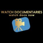 Watch Documentary