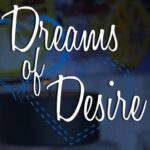 Dreams of Desire