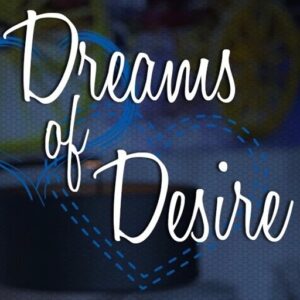 Dreams of Desire